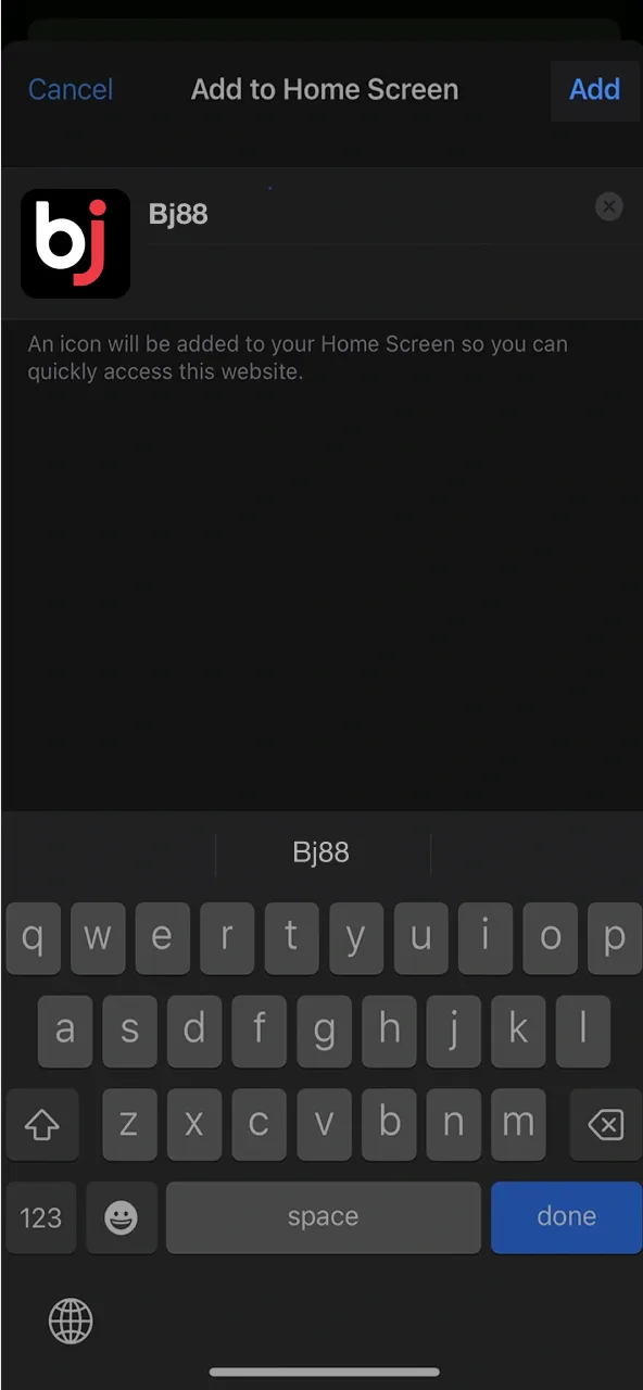 Confirm app setup with Add and start using Bj88 directly from your home screen.